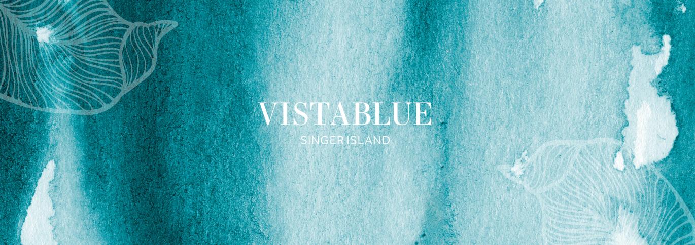 VISTABLUE SINGER ISLAND RECOGNIZED FOR INNOVATIVE BRANDING CAMPAIGN